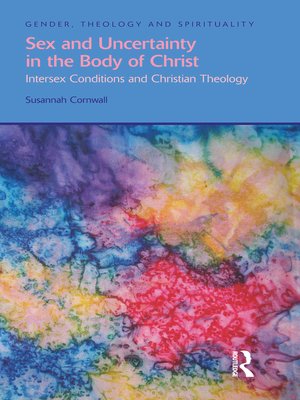 cover image of Sex and Uncertainty in the Body of Christ